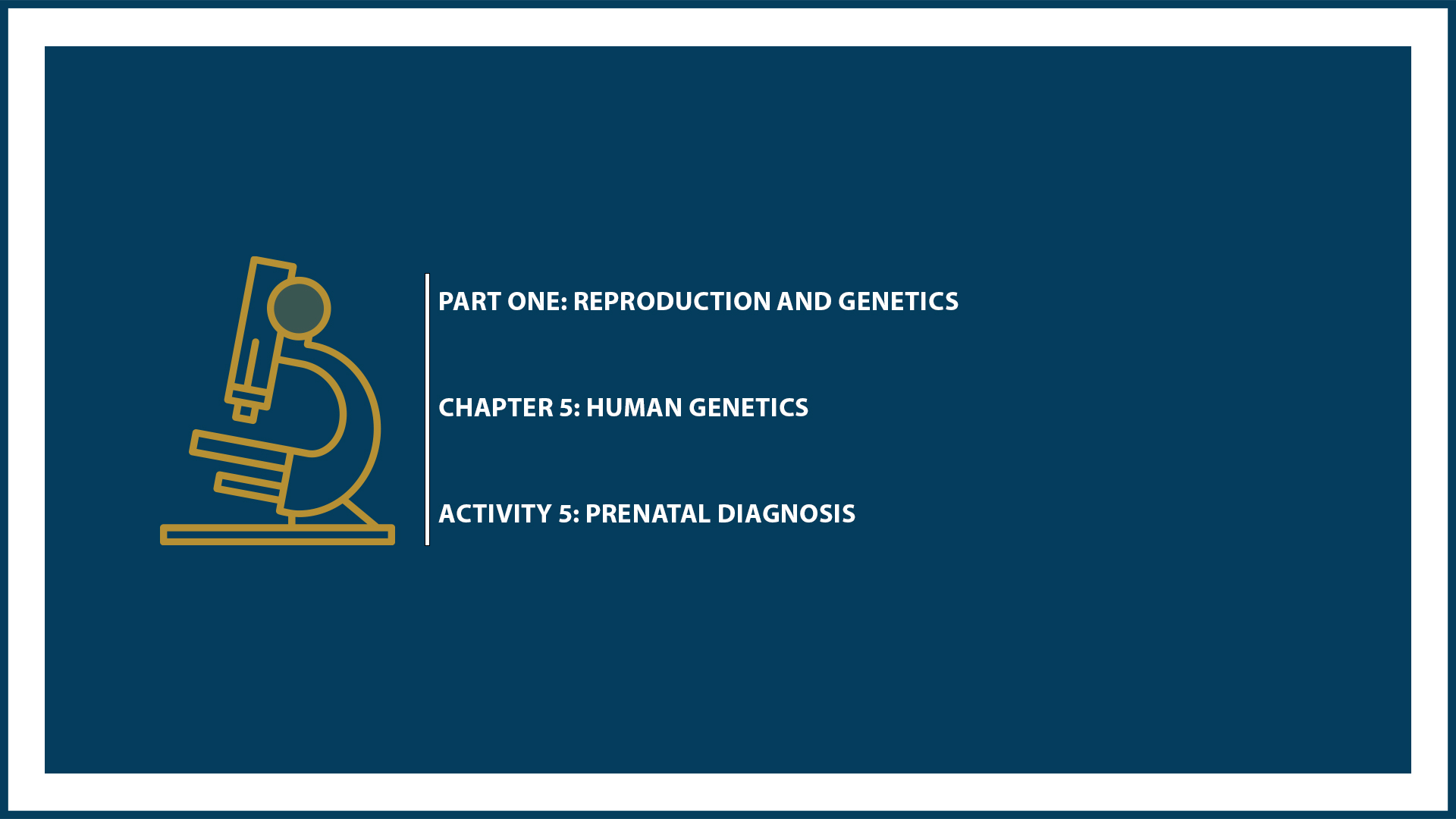 Unit One: Chapter 5 - Document 5: Prenatal diagnosis